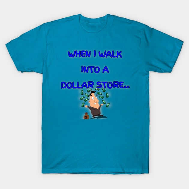 The Power of the Dollar Store T-Shirt by Brandy's Badass Boutique 